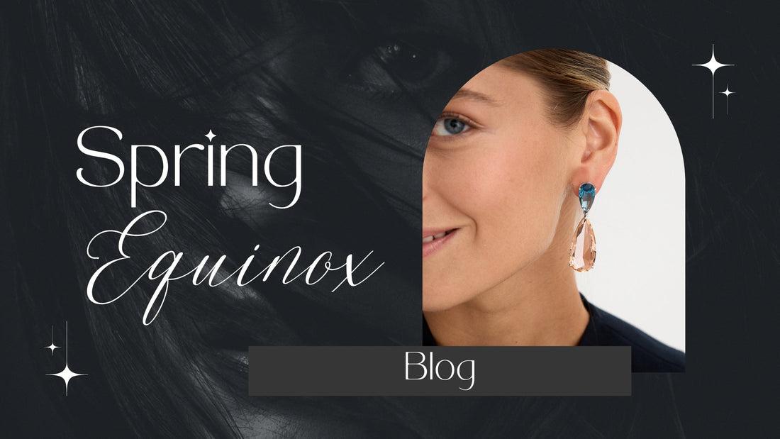 Joyas para el Equinoccio de Primavera: Brilla con la Nueva Energía