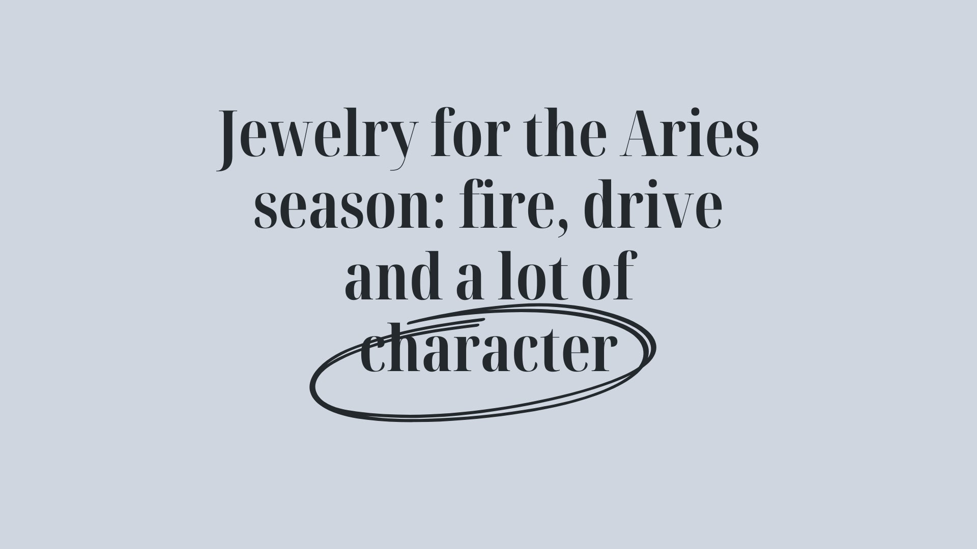 Joyas para la temporada Aries: fuego, impulso y mucho carácter